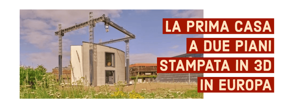 LA PRIMA CASA STAMPATA IN 3D A DUE PIANI SITUATA IN EUROPA